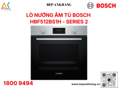 Lò nướng âm tủ Bosch 66L HBF512BS1H - Series 2 - Xuất xứ: Thổ Nhĩ Kỳ